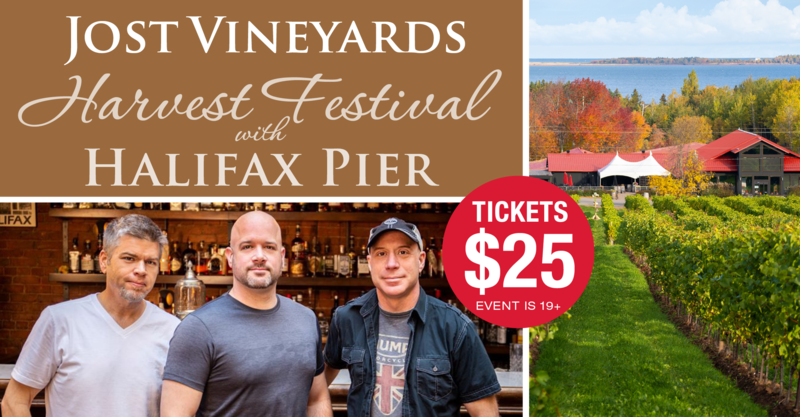 Harvest Festival at Jost Vineyards with Halifax Pier. Tickets $25. Event is 19+