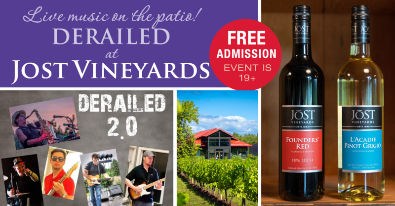 Live music on Jost Vineyards' patio with Derailed. Free Admission. Event is 19+. Jost Founder's Red wine bottle and Jost L'Acadie Pinot Grigio wine bottle.